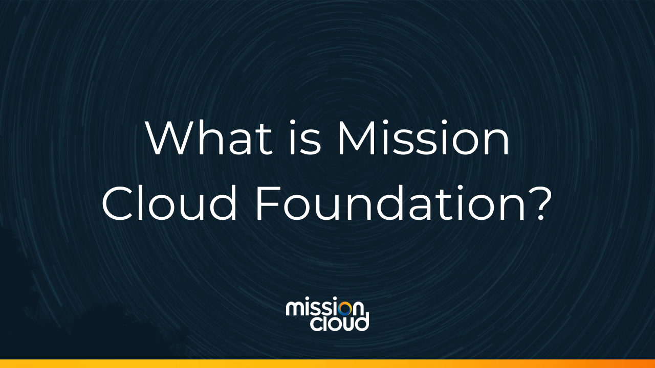 Mission Cloud Foundation Explainer - Thumbnail